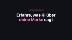 Achtung.app: GEO-Intelligence für Unternehmen und Agenturen